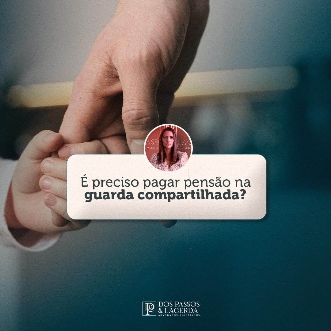 É preciso pagar pensão na Guarda Compartilhada?